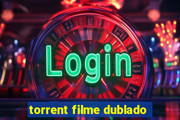 torrent filme dublado