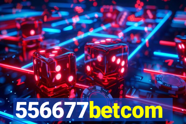 556677betcom