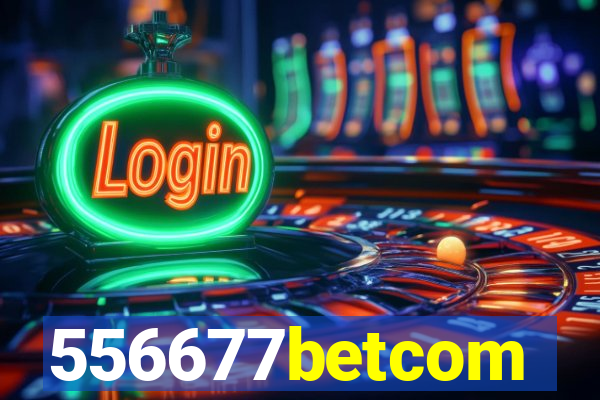 556677betcom