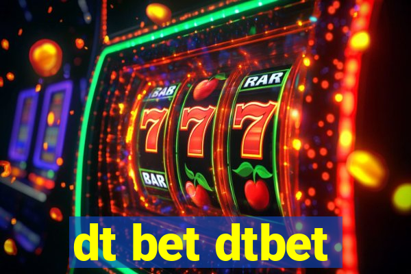 dt bet dtbet