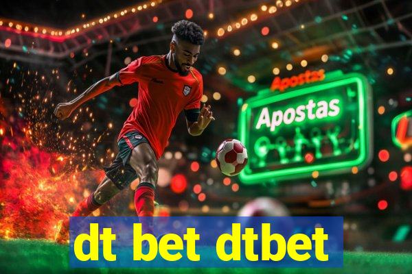 dt bet dtbet