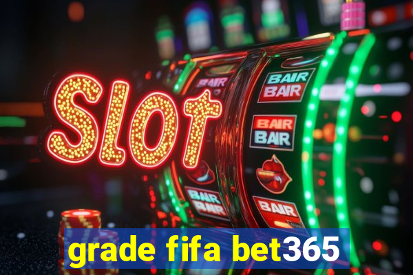 grade fifa bet365