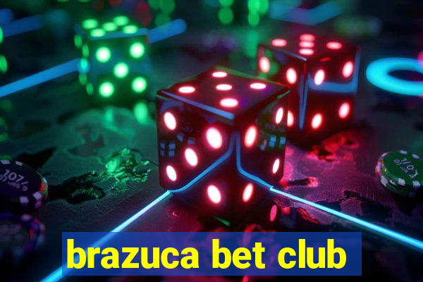 brazuca bet club