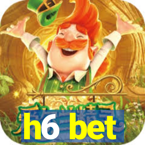 h6 bet