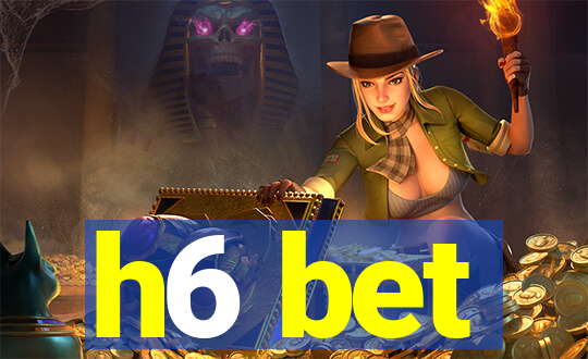 h6 bet