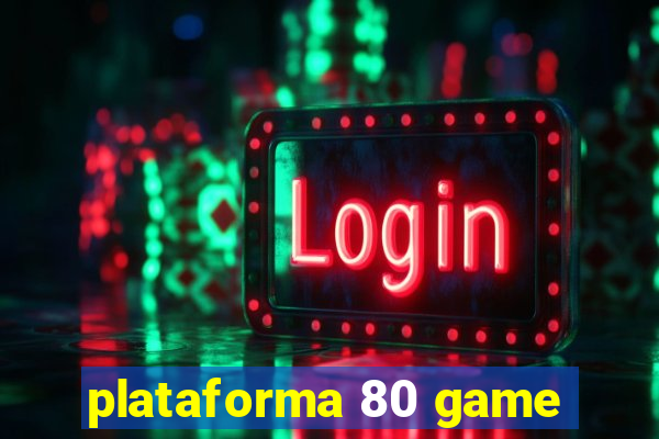plataforma 80 game