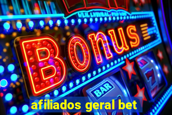 afiliados geral bet