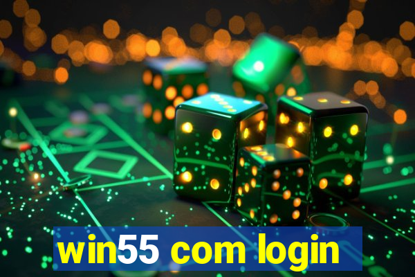 win55 com login