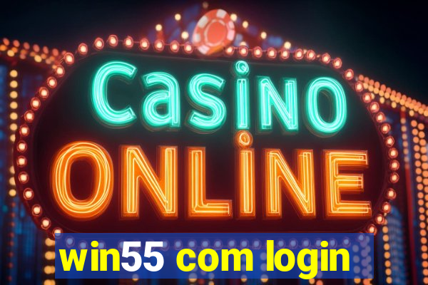win55 com login