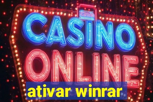 ativar winrar