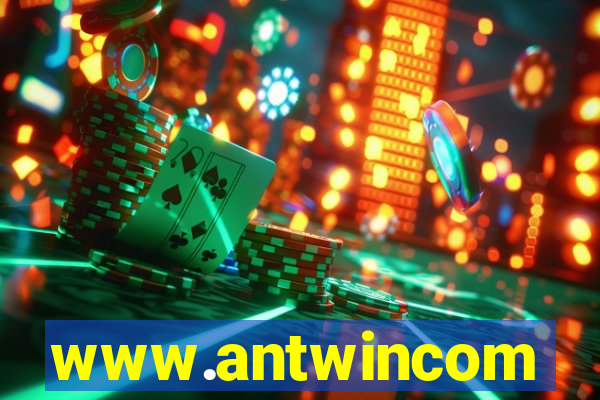 www.antwincom