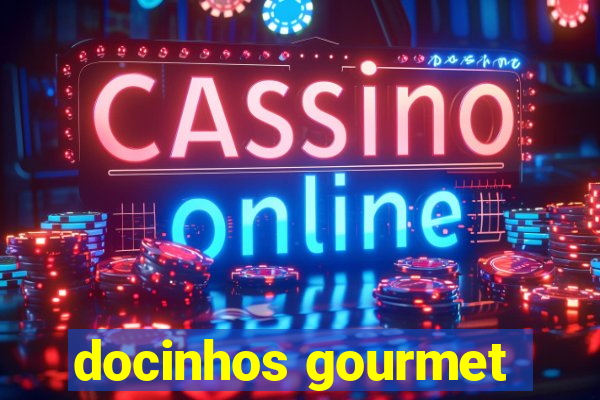 docinhos gourmet