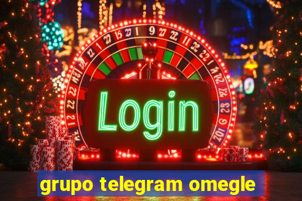 grupo telegram omegle