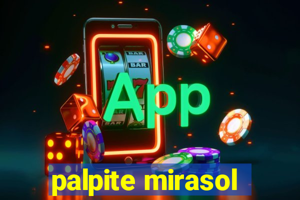 palpite mirasol