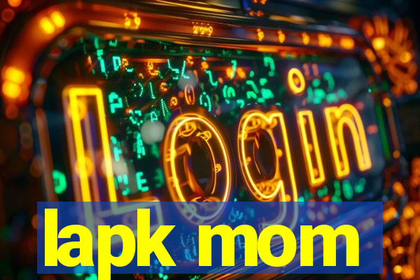 lapk mom