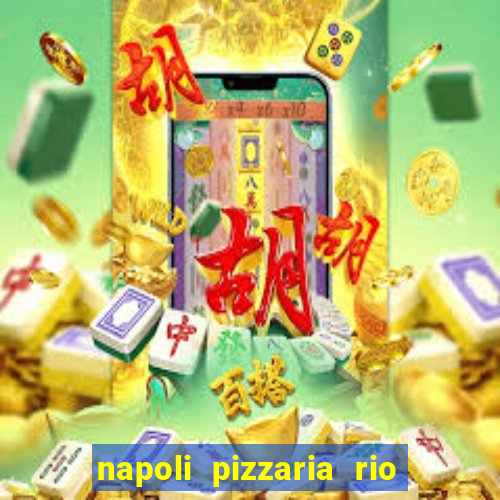 napoli pizzaria rio das pedras