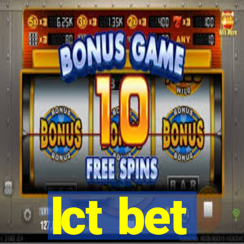lct bet