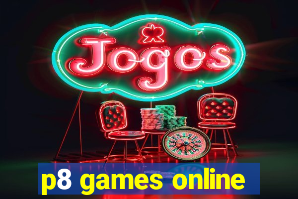 p8 games online