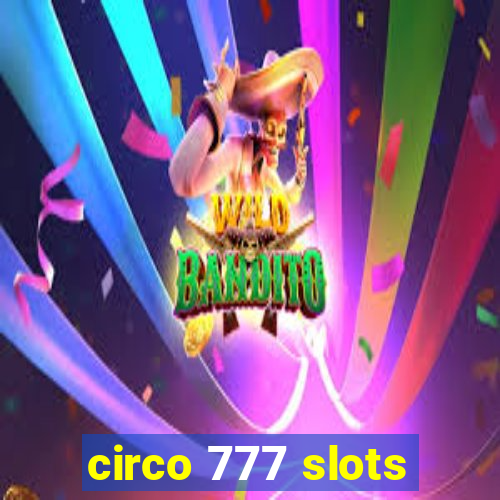 circo 777 slots