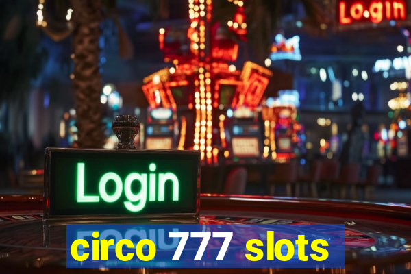 circo 777 slots