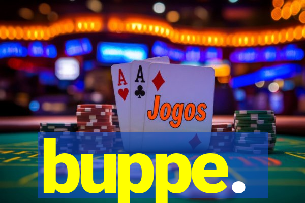 buppe.