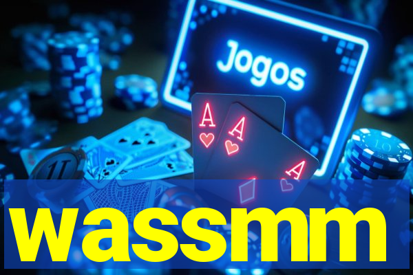wassmm