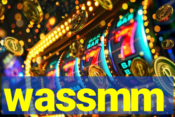 wassmm