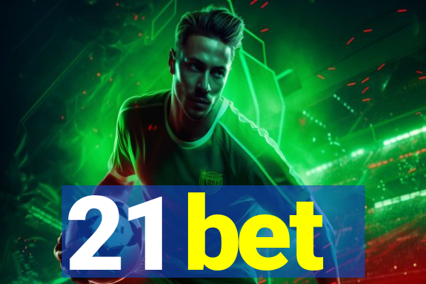 21 bet