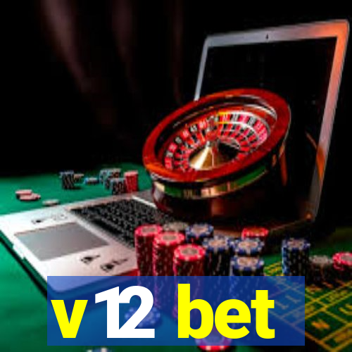 v12 bet