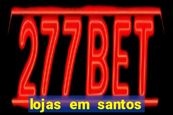 lojas em santos dumont mg