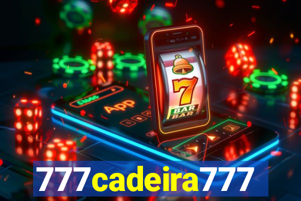 777cadeira777