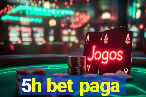 5h bet paga