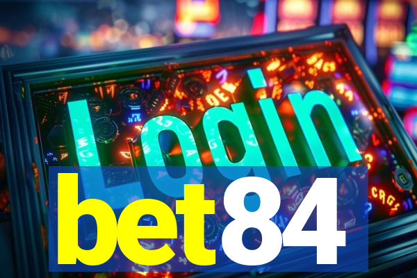 bet84