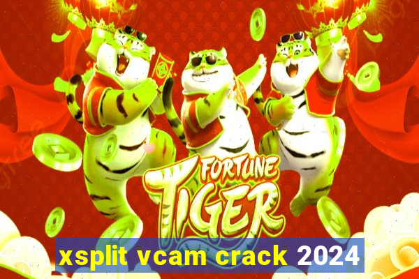xsplit vcam crack 2024
