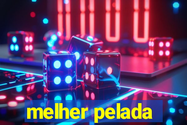 melher pelada