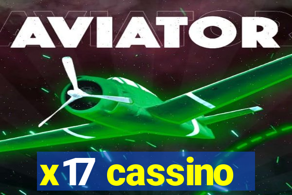 x17 cassino