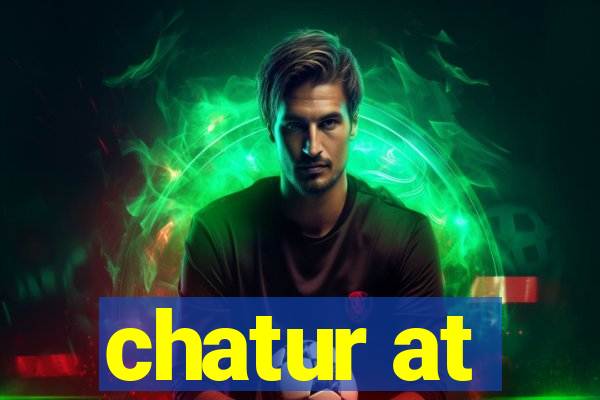 chatur at