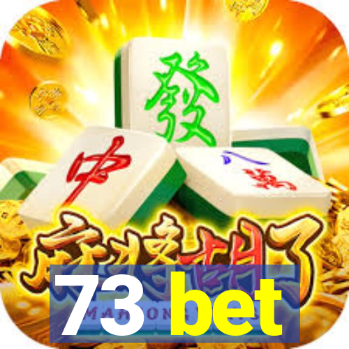 73 bet