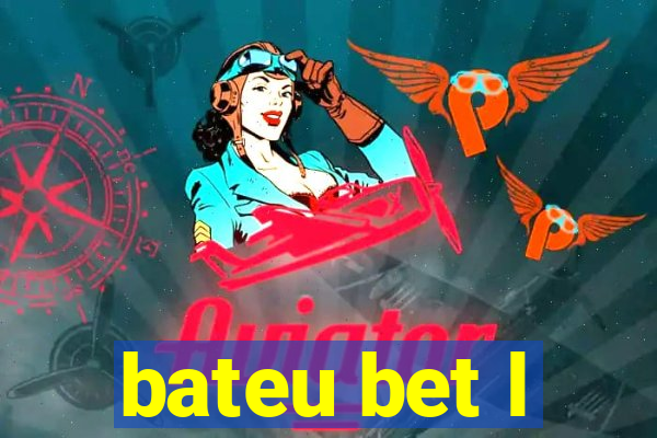 bateu bet l
