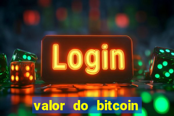 valor do bitcoin em 2020 em reais