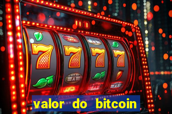 valor do bitcoin em 2020 em reais