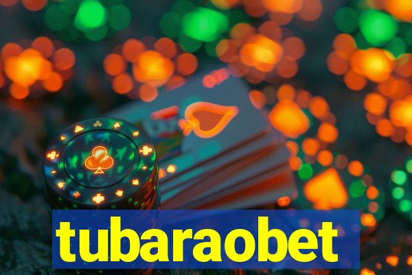 tubaraobet