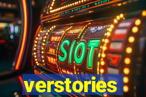 verstories