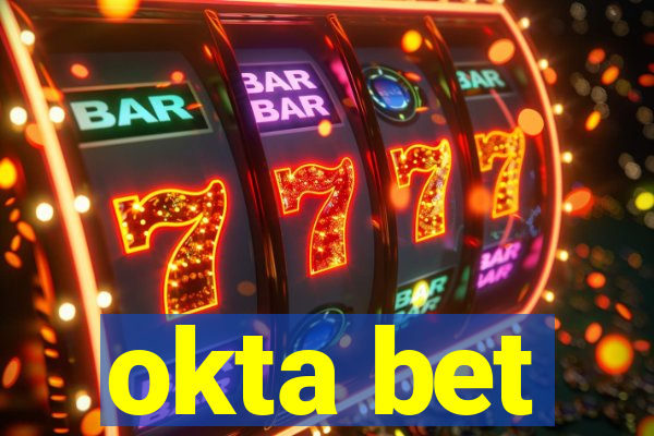 okta bet