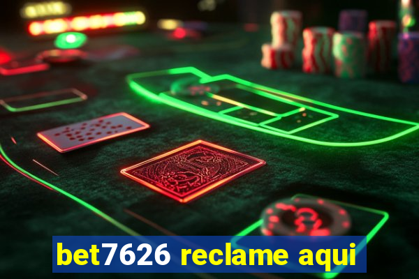 bet7626 reclame aqui