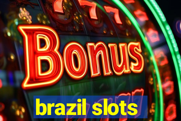 brazil slots