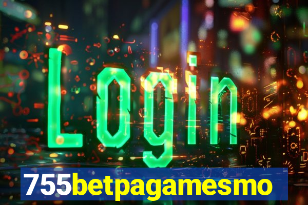 755betpagamesmo