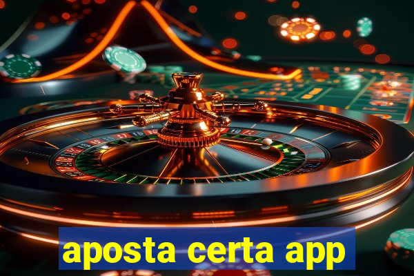 aposta certa app