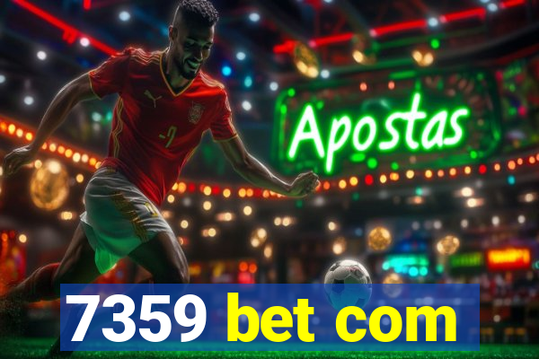 7359 bet com