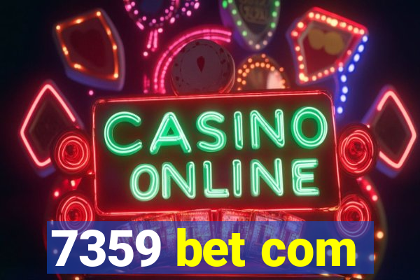 7359 bet com